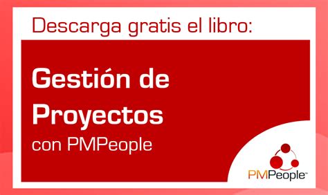 Descarga Gratis El Libro Gestión De Proyectos Con Pmpeople Pmpeople Blog