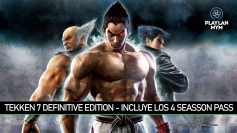 Tekken Definitive Edition Incluye Los Seasson Pass Youtube