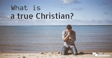 What Is A True Christian