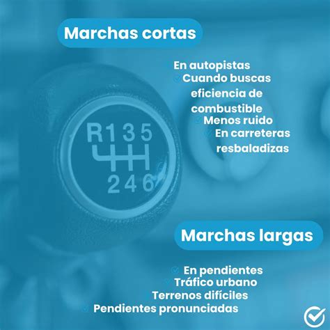 Qué son marchas largas y cortas Cuándo usar cada una idoneo