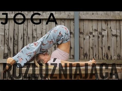 Joga Rozlu Niaj Ca Ca E Cia O Yoga By Karolina Youtube