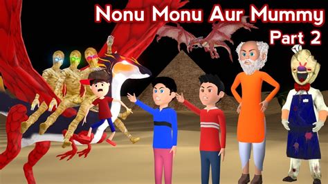 SONU MONU AUR MUMMY PART 2 Gulli Bulli Sonu Monu Horror Story