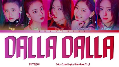 ITZY 있지 달라달라 DALLA DALLA Color Coded Lyrics Han Rom Eng YouTube