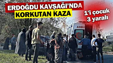 Erdoğdu kavşağında kaza 1 i çocuk 3 yaralı Medyabar