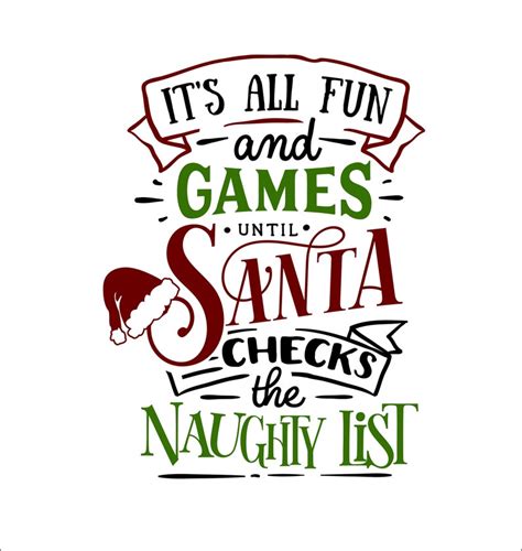 Its All Fun Until Santa Checks Naughty List Design Clip Art Etsy