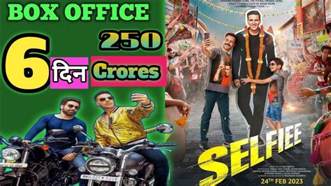 Selfiee Movie Box Office Collection Selfiee Movie 6 Days Total Box