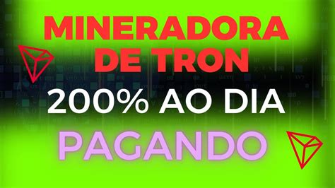 Nova Mineradora De Tron Pagando 200 Trx Mining Website Trx Mining