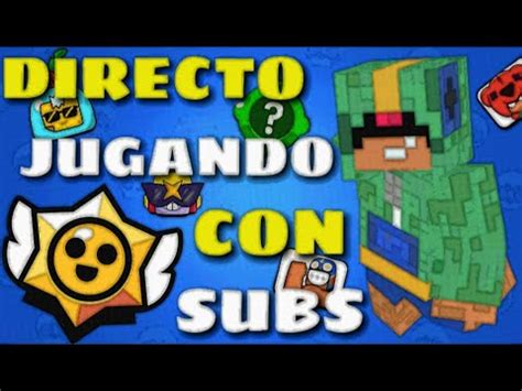 22 JUGANDO MAPAS DE SUBS NUEVA TEMPORADA BRAWL STARS En DIRECTO