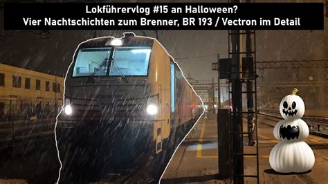 Eine Woche im Leben eines Lokführers 15 Halloween 4 Nachtschichten