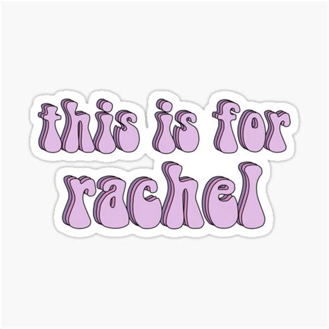 "This is for Rachel - Tiktok" Sticker for Sale by Hope-designs | Redbubble