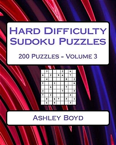 Hard Difficulty Sudoku Puzzles Volume Hard Sudoku Puzzles