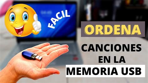 Como ORGANIZAR ORDENAR CANCIONES En Memoria USB 2022 YouTube