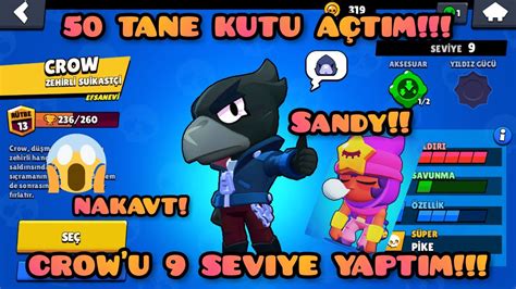 Brawl Stars Kutu AÇilimi 50 Tane Kutu AÇtim Efsanevİ Crow Ve Sandy Nakavt Brawl Stars