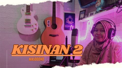 KISINAN 2 MASDDDHO Cover Akustik By NOVIANI SNA Music YouTube