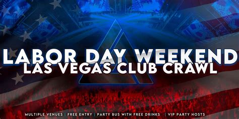 Labor Day Weekend Las Vegas Club Crawl Tickets La Epic Club Crawls