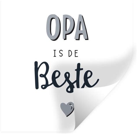 Muurstickers Sticker Folie Quotes Opa Is De Beste Spreuken