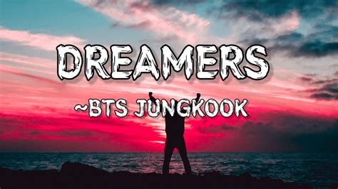 Bts Jungkook Dreamers Lyrics Fifa World Cup Official