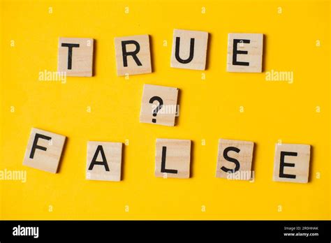 True Or False Words On A Yellow Background With A Question Mark Choice