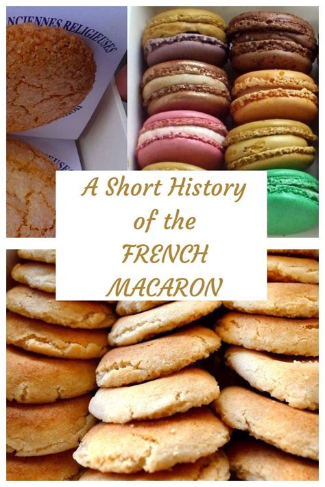 The Weird, Winding History of French Macarons | Macarons, French ...