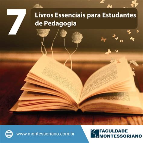 7 LIVROS ESSENCIAIS PARA ESTUDANTES DE PEDAGOGIA Faculdade Montessoriano