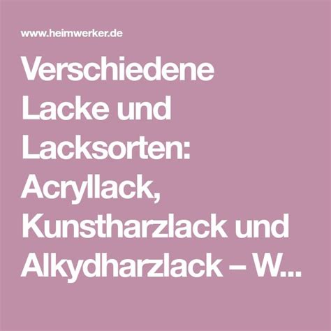 Verschiedene Lacke Und Lacksorten Acryllack Kunstharzlack Und