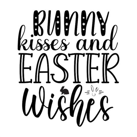 Premium Vector A Poster That Says Bunny Kisses And Easter Wishes