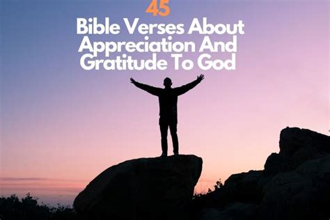 45 Bible Verses About Appreciation And Gratitude To God Bible Verses