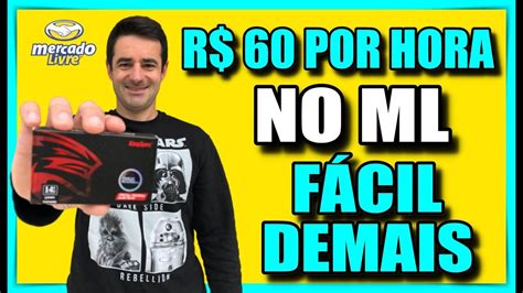 🤑 Ganhe R 60 Por Hora No Mercado Livre Como Vender No Mercado Livre