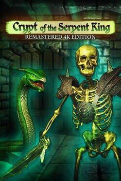 Crypt Of The Serpent King Remastered 4K Edition 2022