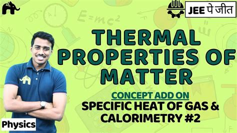 Thermal Properties Of Matter Class Physics Jee Chapter Specific