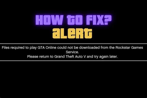 How To Fix Gta Online Files Required To Play Error