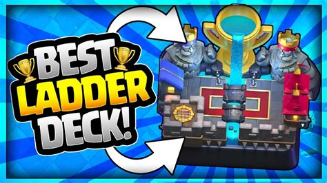 Best Ladder Deck For Trophies Highest Win Arena Arena