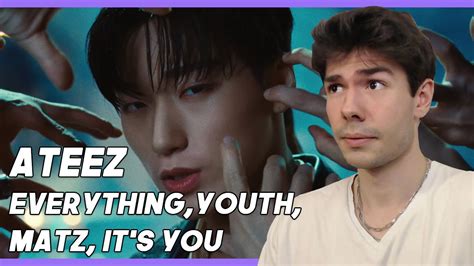 Ateez Everything Youth Matz It S You Reactions YouTube