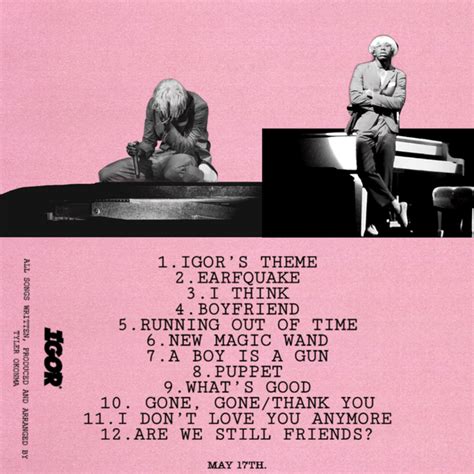 Igor Tracklist I Am Not That Good In This I Did This On My Phone R