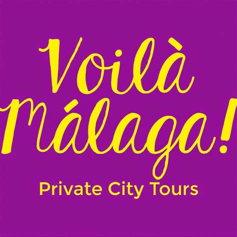 Voilà Málaga Private City Tours YouTube