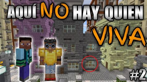 Aqu No Hay Quien Viva Minecraft Conozco A Manolo Y Mi Nueva Casa