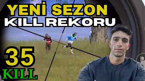 YENİ SEZON KILL REKORUM 35 KILL PUBG MOBILE YouTube