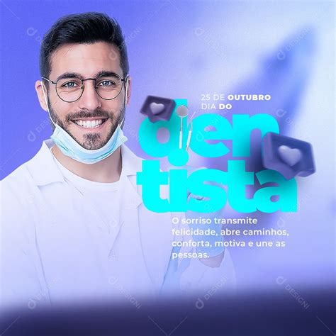 O Sorriso Transmite Felicidade Dia Do Dentista Social Media PSD