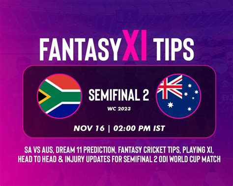 AUS vs SA Dream11 Prediction, ODI World Cup 2023, 2nd Semi-Final ...