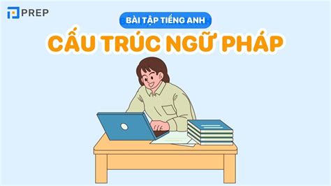 T Ng H P B I T P Ng Ph P Ti Ng Anh C P N Chi Ti T C U Xanh