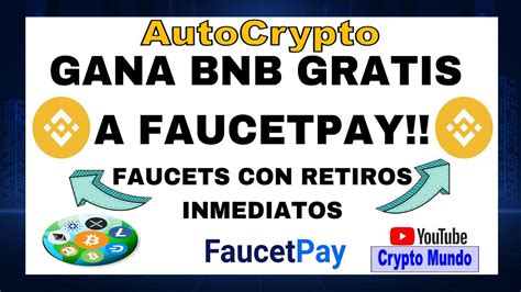 La Mejor Faucet Para Ganar Bnb En Gratis Al Instante A Faucetpay