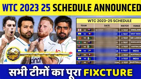 Wtc 2023 25 Full Confirm Schedule Announced Wtc 2025 Schedule Format