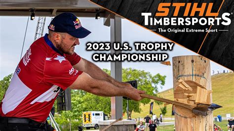 2023 STIHL Timbersports US Trophy Championship YouTube