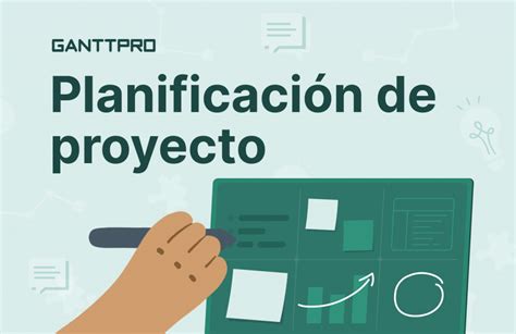 Planificación de proyecto y elaboración del plan de proyecto