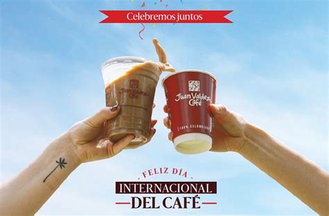 Juan Valdez Celebra El Día Internacional Del Café Con Increíbles Promociones Y Un Año De Café