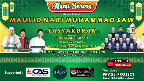 LIVE NGAJI BARENG DALAM RANGKA MAULID NABI MUHAMMAD SAW 1444 H DAN