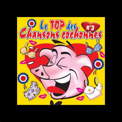 Le Top Des Chansons Cochonnes Vol Album Par Camping Orchestra