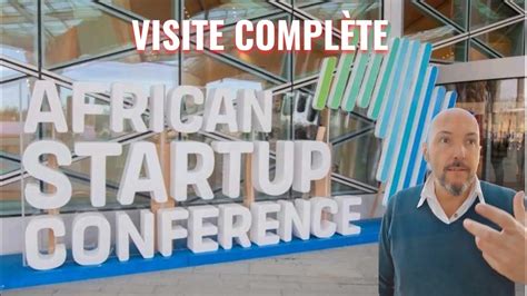 Visite Compl Te De La African Startup Conference Alger Youtube