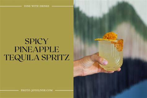 Tequila Pineapple Cocktails To Turn Up The Summer Heat Dinewithdrinks