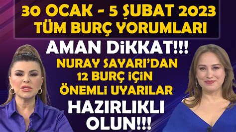 Ocak Ubat Nuray Sayari Bur Yorumlari Aman D Kkat